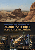Arabie Saoudite des origines au XXIe siècle [ancienne édition]
